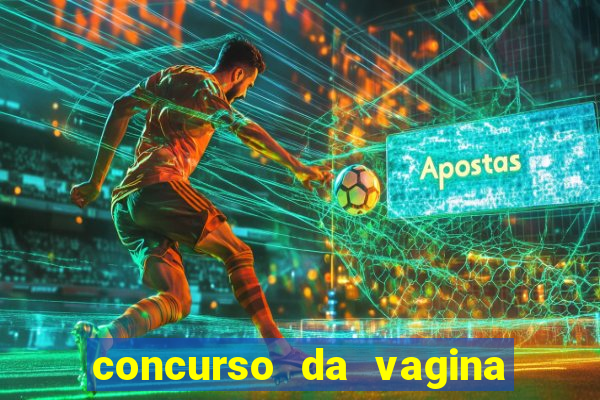 concurso da vagina mais bonita do brasil